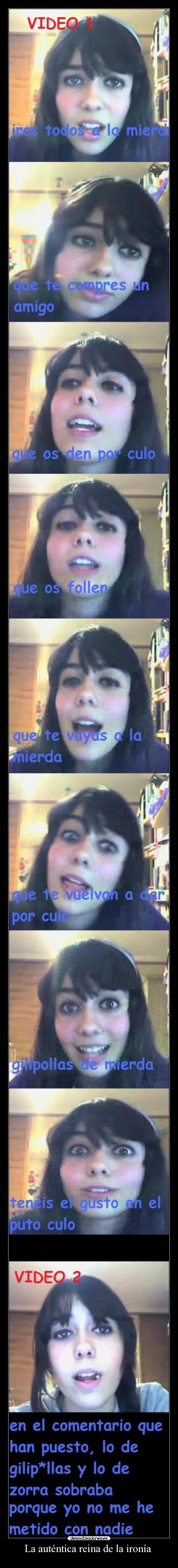 La auténtica reina de la ironía -