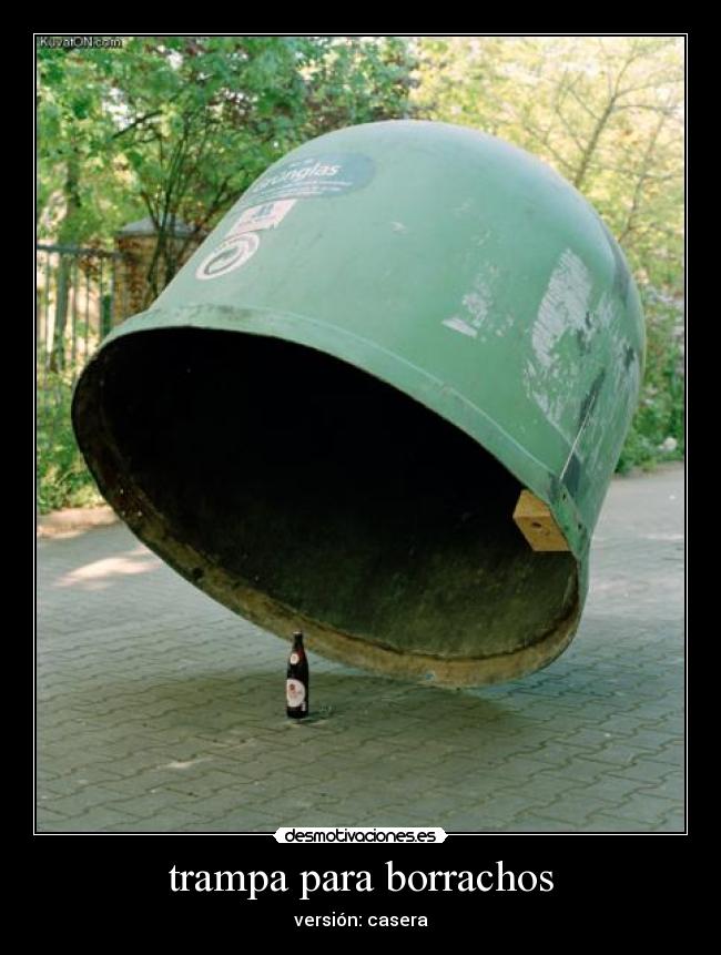 trampa para borrachos - versión: casera