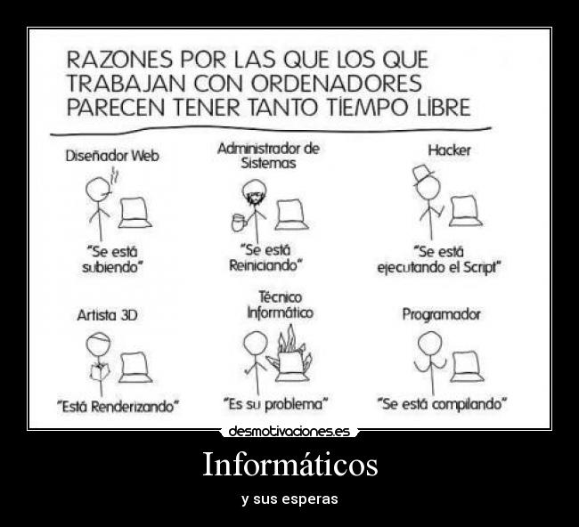 Informáticos - y sus esperas