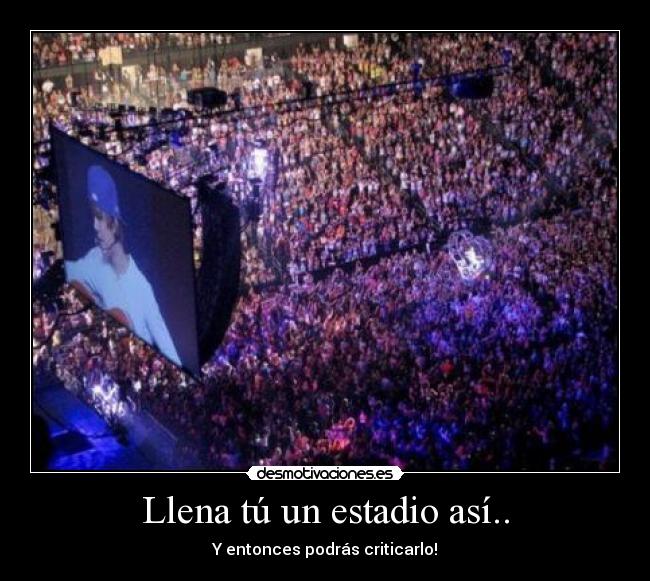 Llena tú un estadio así.. -