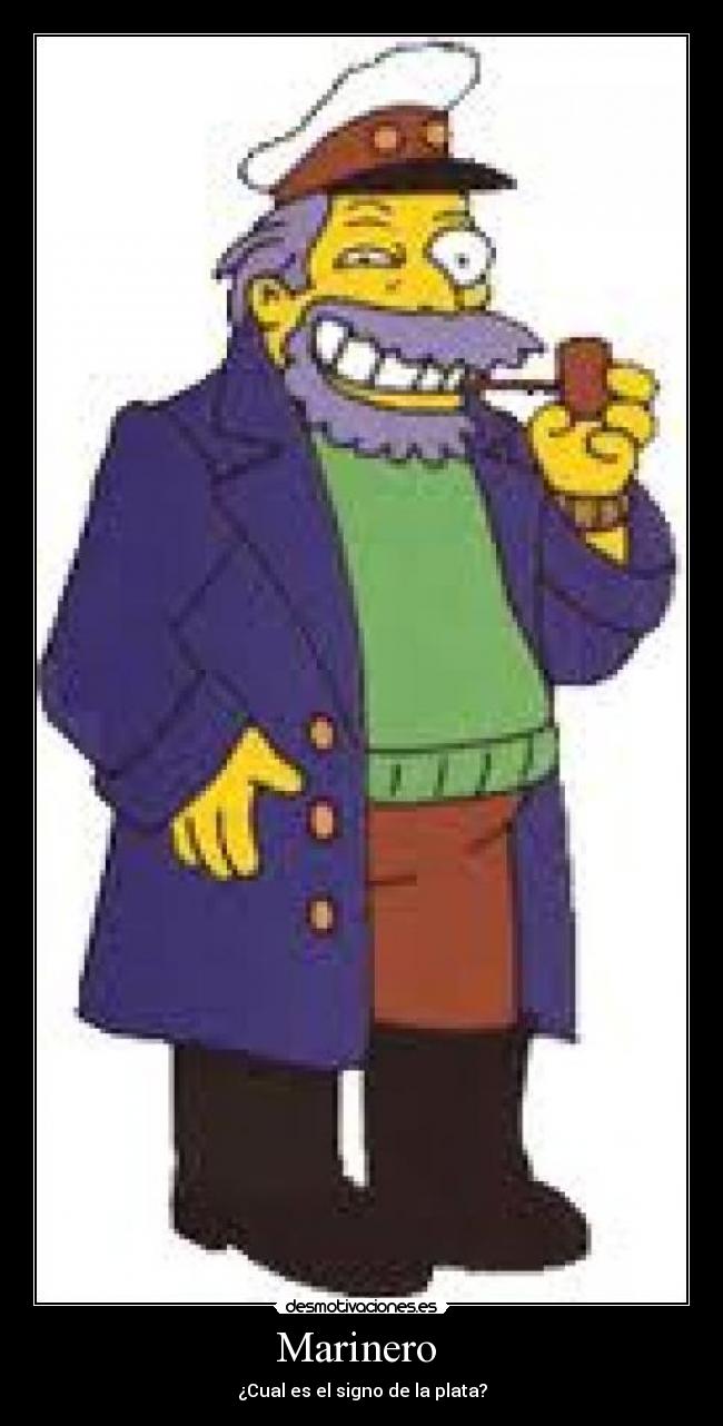 Marinero - ¿Cual es el signo de la plata?