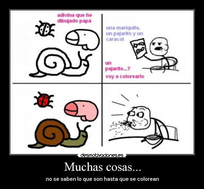 Muchas cosas... - no se saben lo que son hasta que se colorean