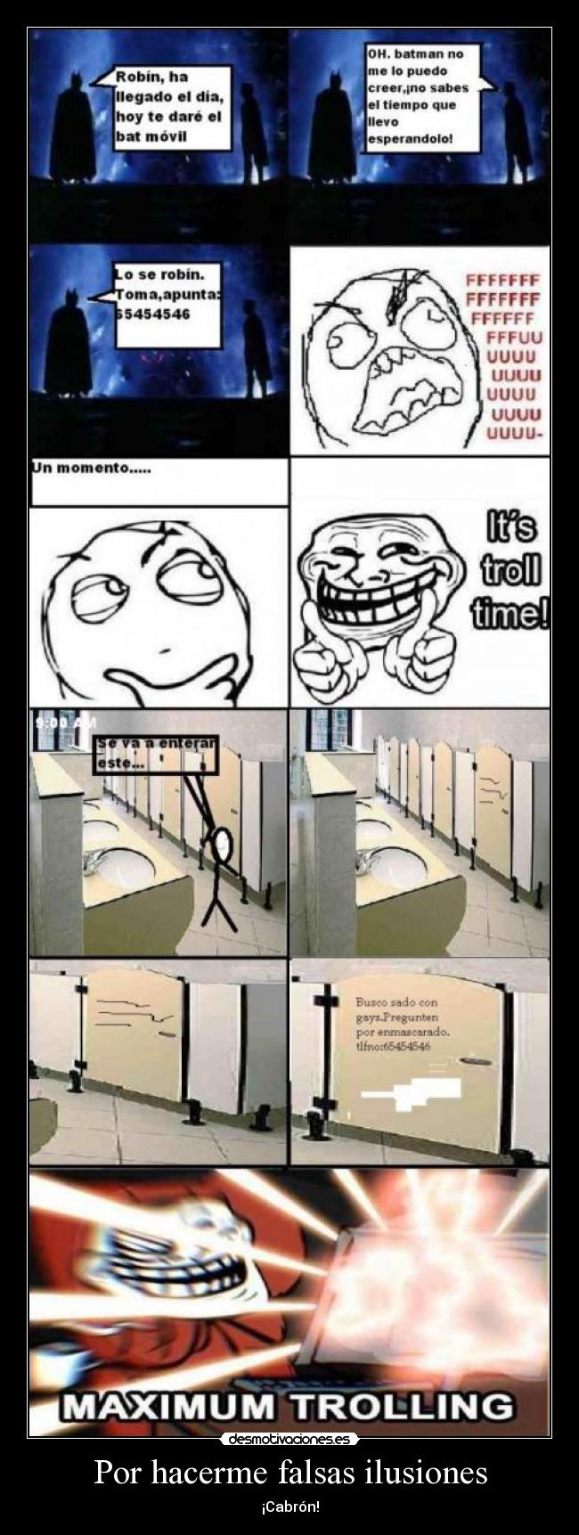 Por hacerme falsas ilusiones -