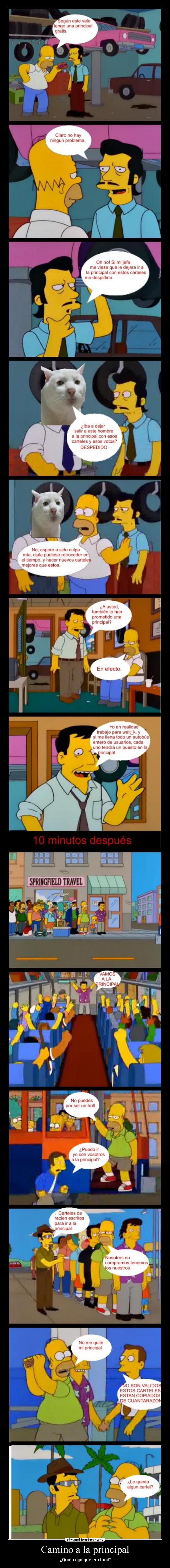 Camino a la principal - ¿Quien dijo que era facil?