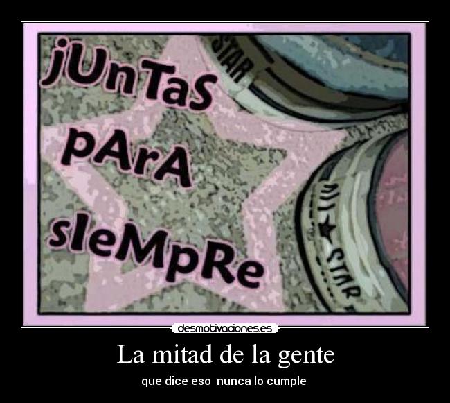 La mitad de la gente -