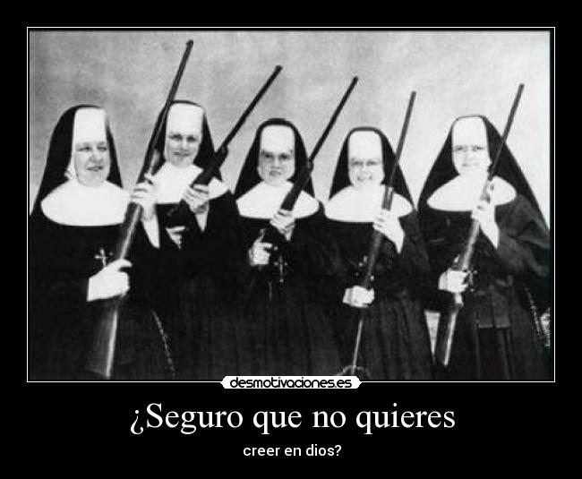 ¿Seguro que no quieres -