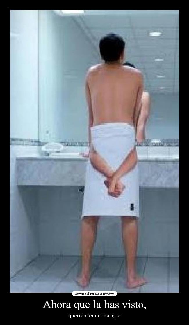 Ahora que la has visto, - querrás tener una igual