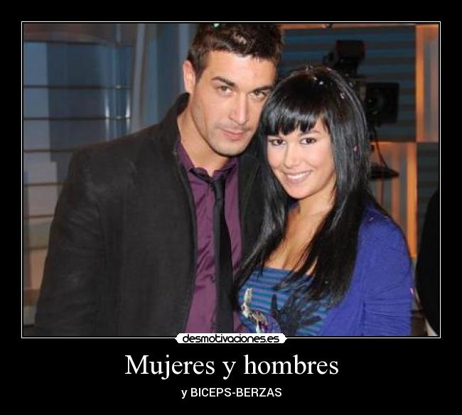 Mujeres y hombres - y BICEPS-BERZAS