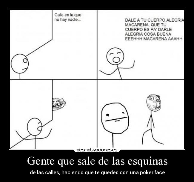 Gente que sale de las esquinas -