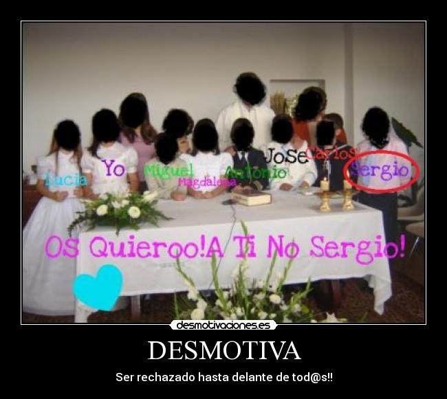 DESMOTIVA - Ser rechazado hasta delante de tod@s!!