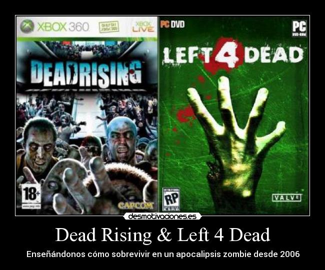 Dead Rising & Left 4 Dead -