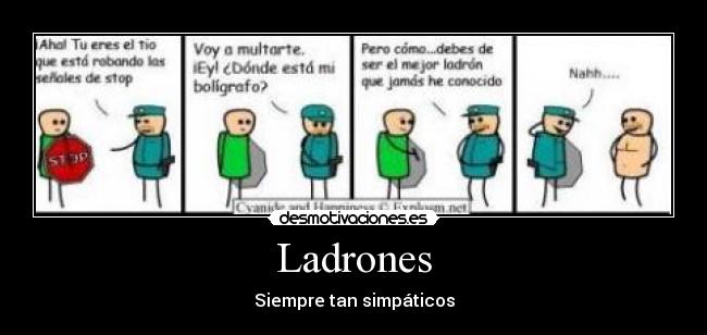 Ladrones - Siempre tan simpáticos