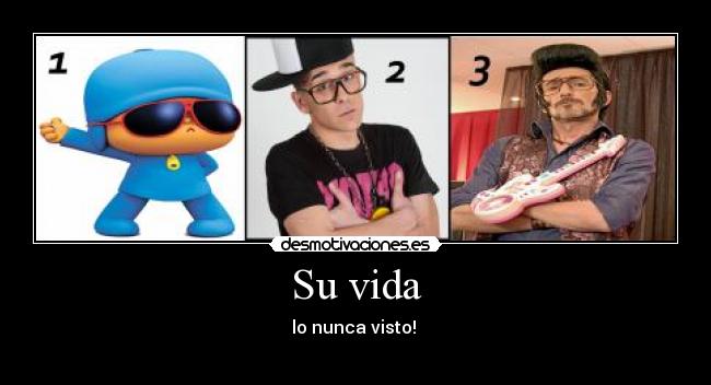 Su vida - lo nunca visto!