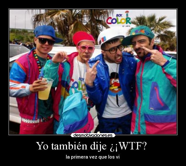 Yo también dije ¿¡WTF? -