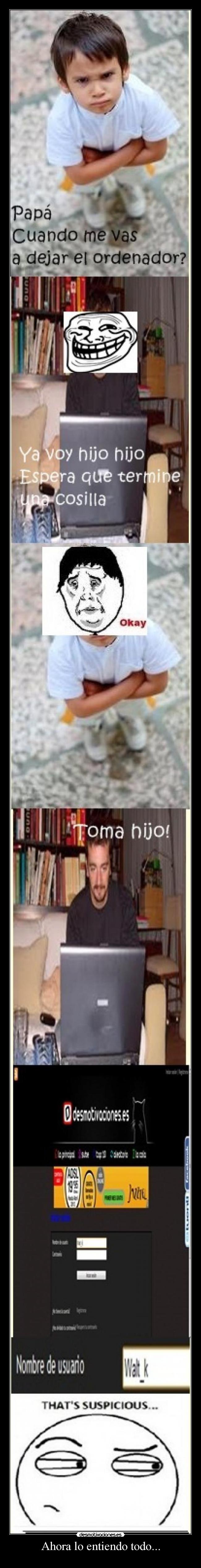 Ahora lo entiendo todo... - 