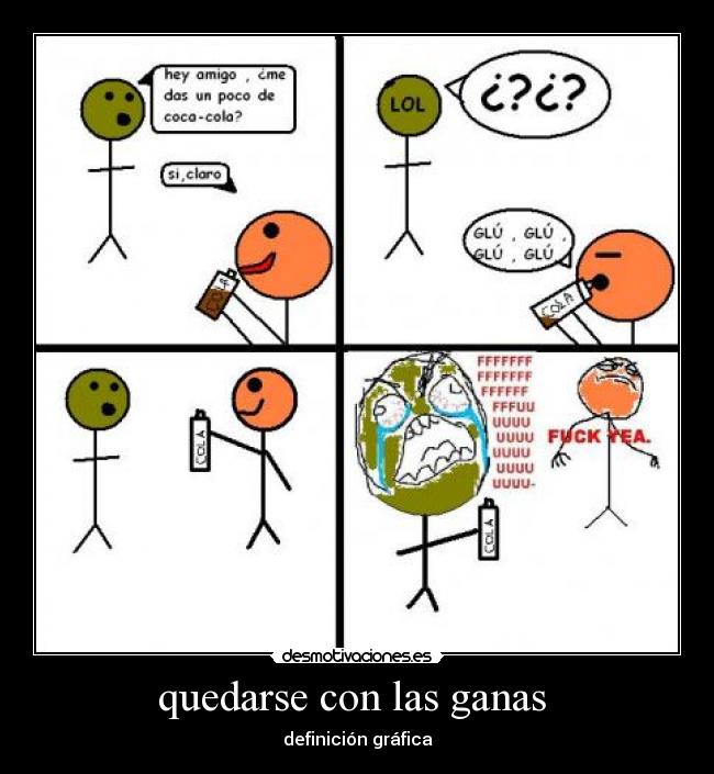 quedarse con las ganas  - 