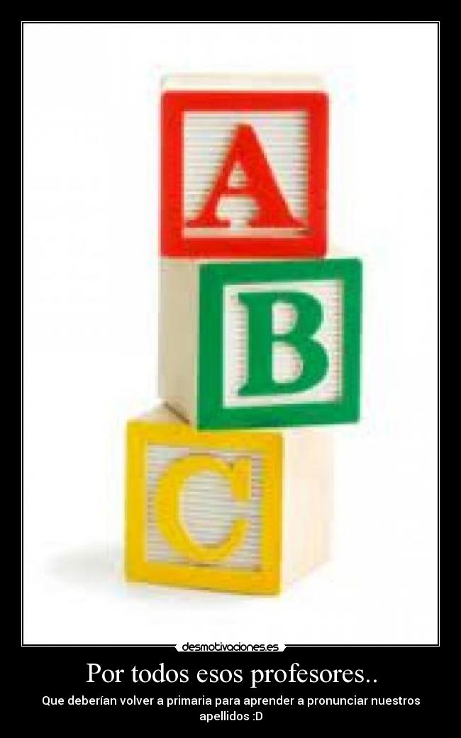 Por todos esos profesores.. - 