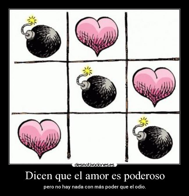 Dicen que el amor es poderoso - 