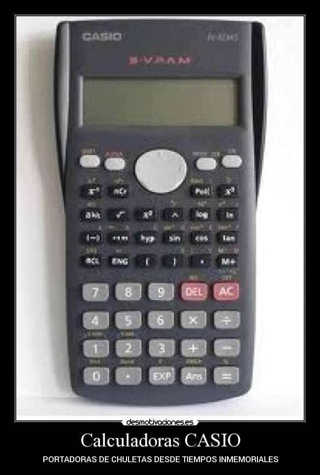 carteles walt_k walt gato desmotivaciones cartel cola principal calculadora casio chuletas tiempos inmemorial desmotivaciones
