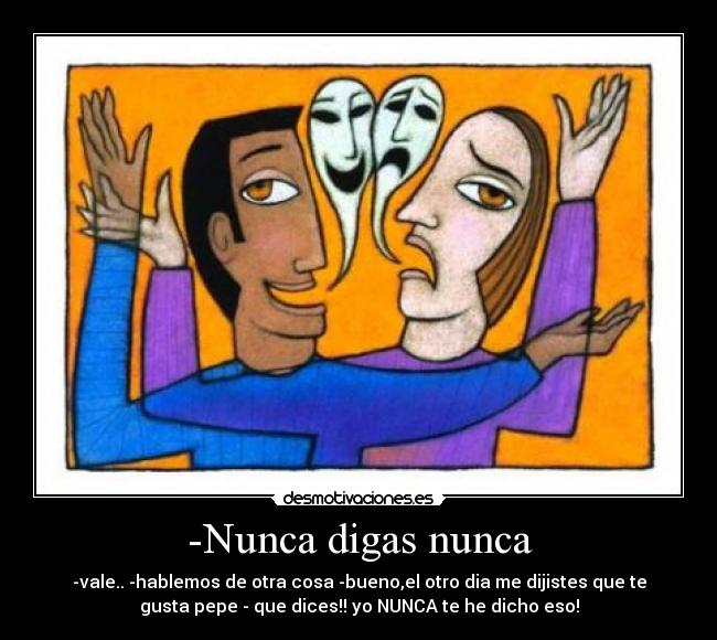 carteles nunca digas nunca desmotivaciones