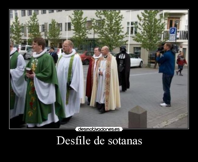 carteles dark bader desfile sotanas desmotivaciones