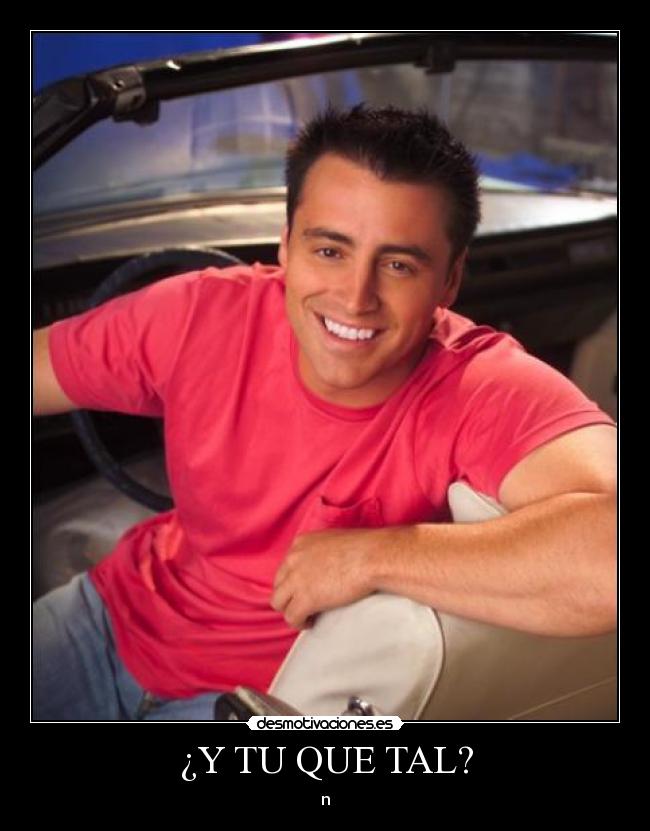 ¿Y TU QUE TAL? - n