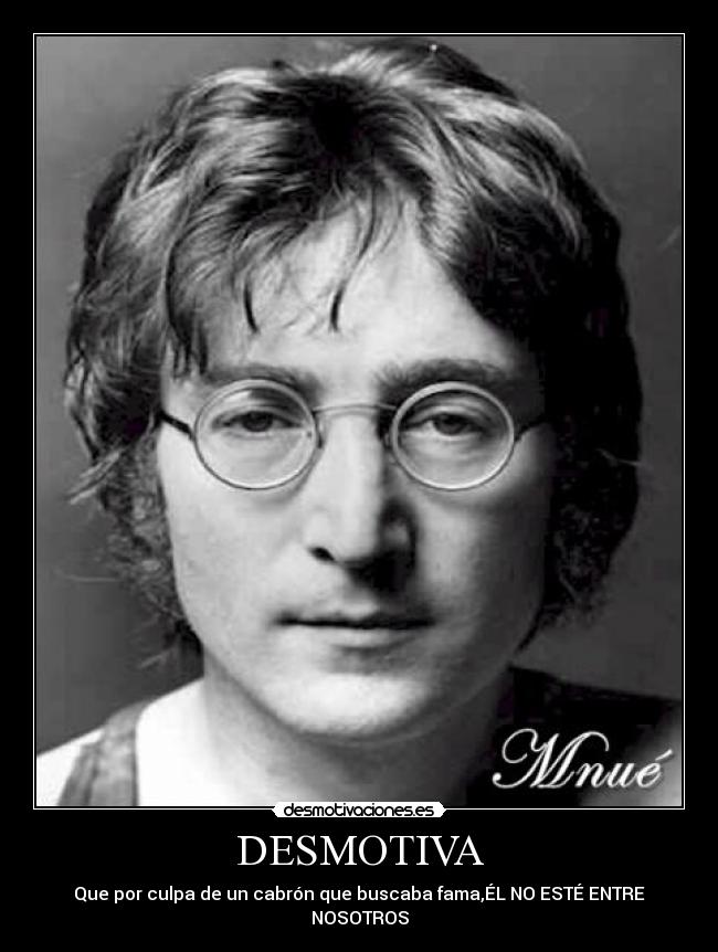 DESMOTIVA - Que por culpa de un cabrón que buscaba fama,ÉL NO ESTÉ ENTRE NOSOTROS