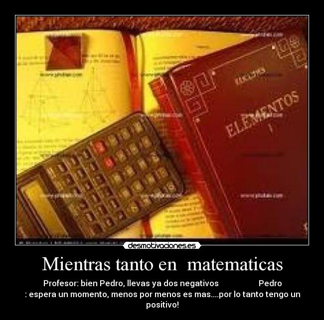 Mientras tanto en  matematicas - 