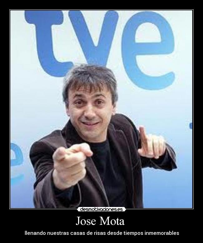 Jose Mota -