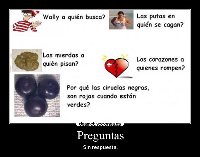 Preguntas - Sin respuesta.