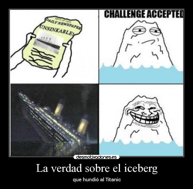 La verdad sobre el iceberg - que hundió al Titanic