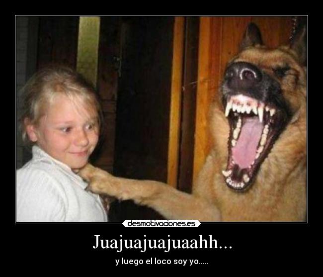 Juajuajuajuaahh... -