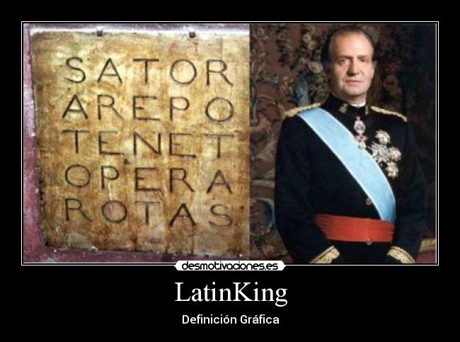 carteles latinking definicion grafica rey don juan carlos latin lengua desmotivaciones