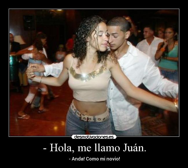 carteles juan novio hola discotecas desmotivaciones