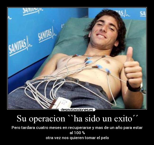 Su operacion ``ha sido un exito´´ -