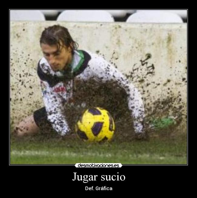 Jugar sucio - 