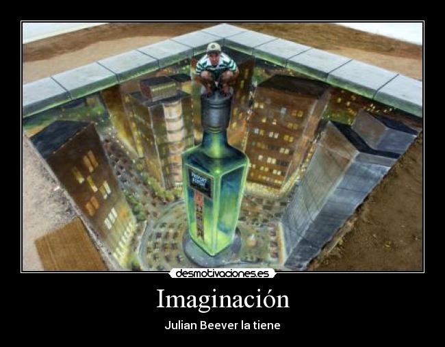 Imaginación - Julian Beever la tiene