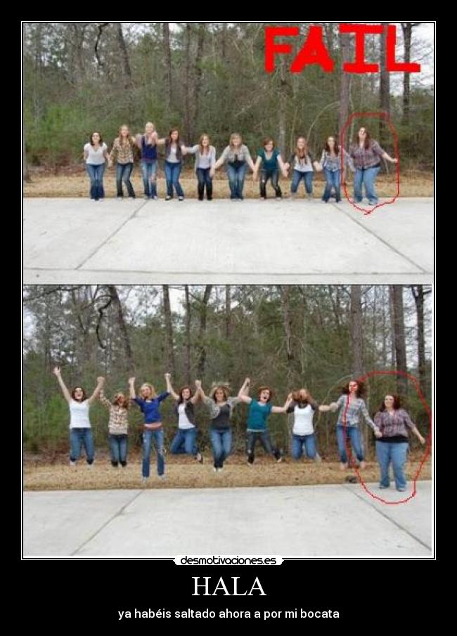 HALA - ya habéis saltado ahora a por mi bocata