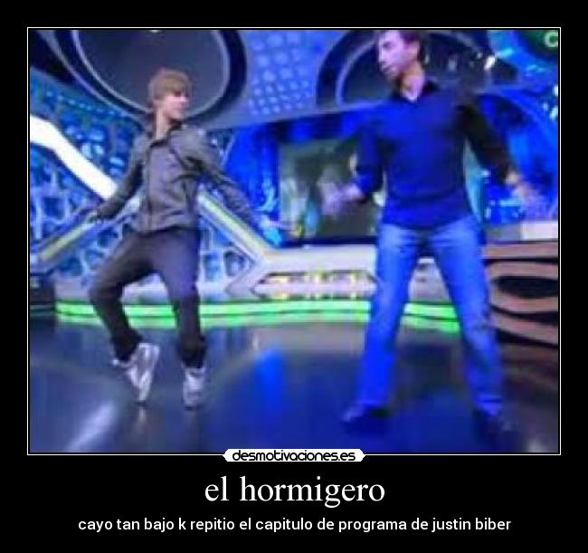el hormigero - cayo tan bajo k repitio el capitulo de programa de justin biber