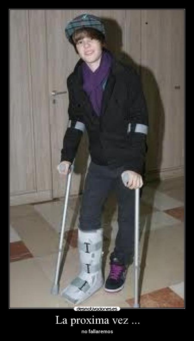 La proxima vez ... -