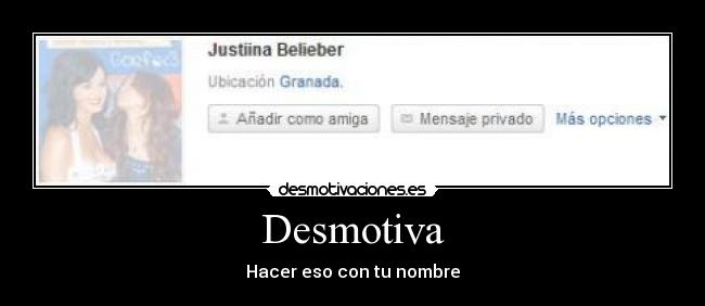 Desmotiva - Hacer eso con tu nombre