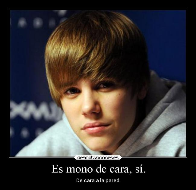 Es mono de cara, sí. - 