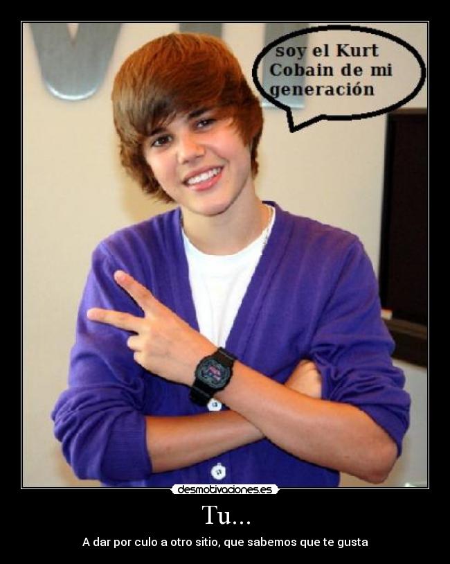 Tu... - A dar por culo a otro sitio, que sabemos que te gusta