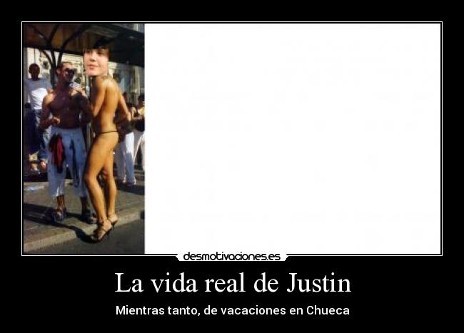 La vida real de Justin -