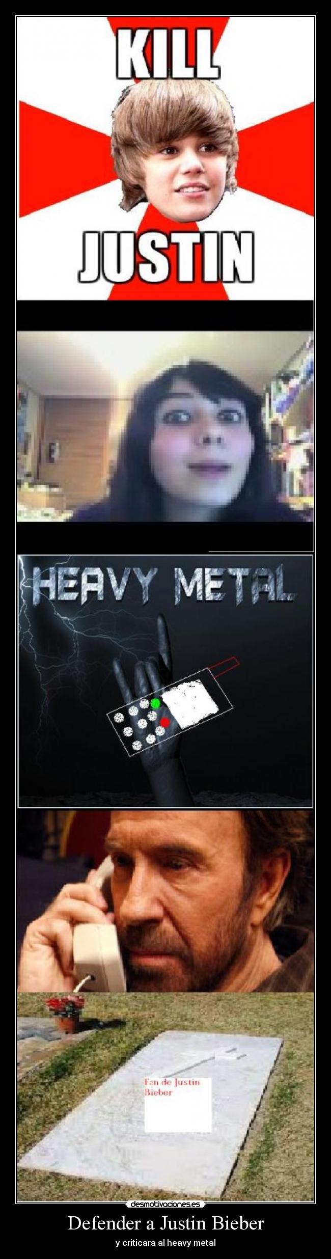 Defender a Justin Bieber - y criticara al heavy metal