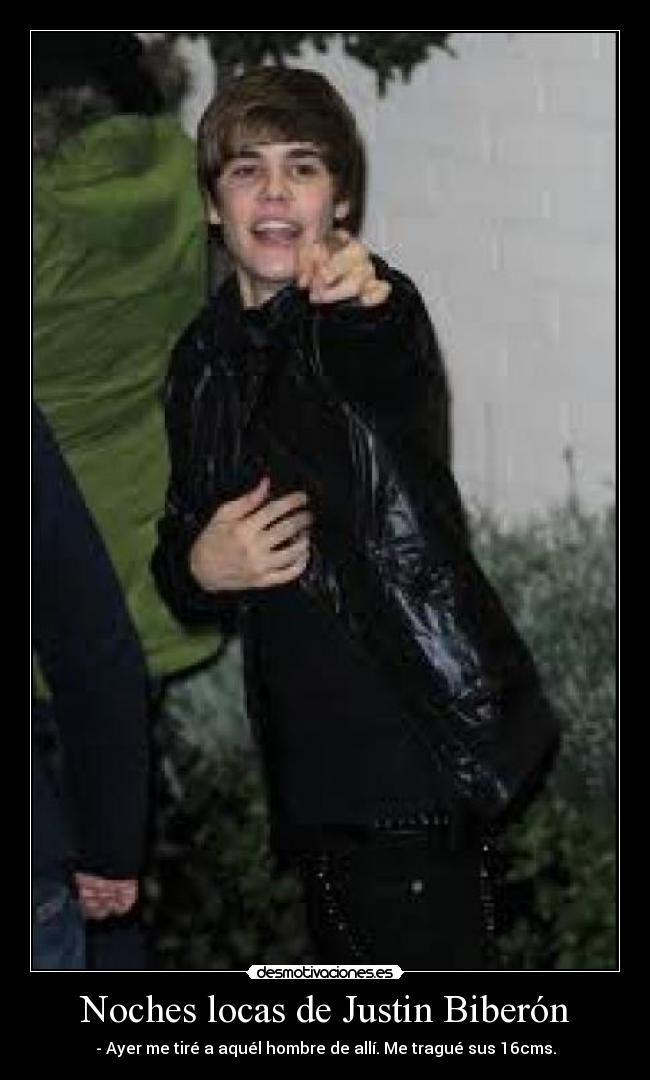 Noches locas de Justin Biberón -