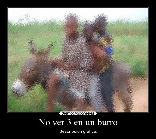 No ver 3 en un burro - 