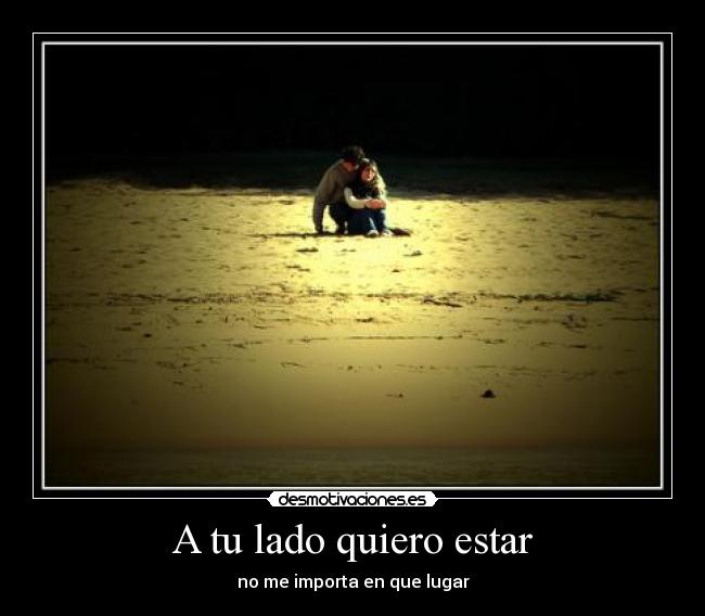 A tu lado quiero estar -