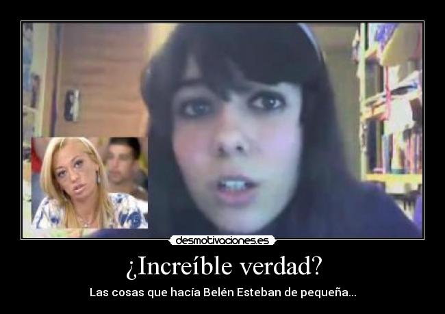 ¿Increíble verdad? - Las cosas que hacía Belén Esteban de pequeña...