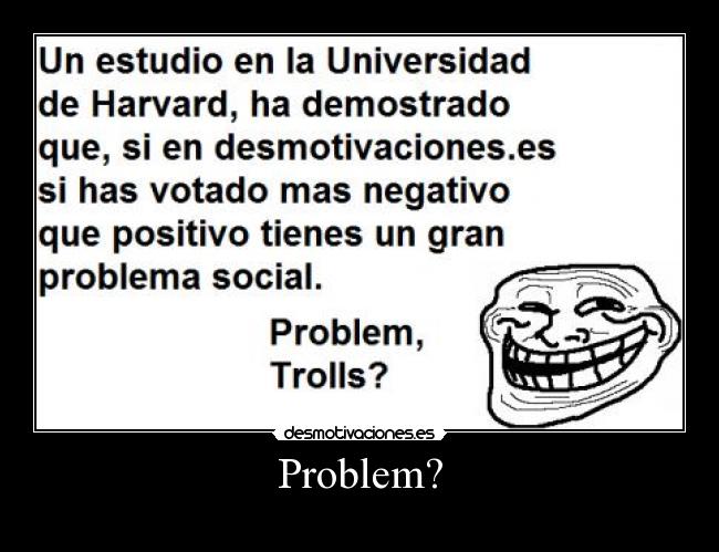 Problem? - 